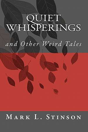 Quiet Whisperings de Mark Ludwig Stinson