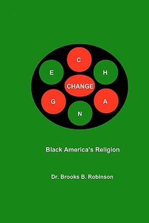 Change de Brooks B. Robinson Ph. D.