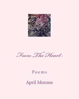From the Heart de April Morone