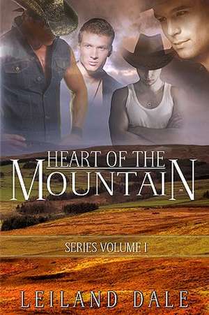 Heart of the Mountain de Leiland Dale