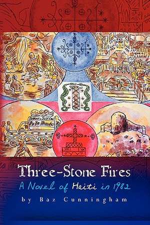 Three-Stone Fires de Baz Cunningham