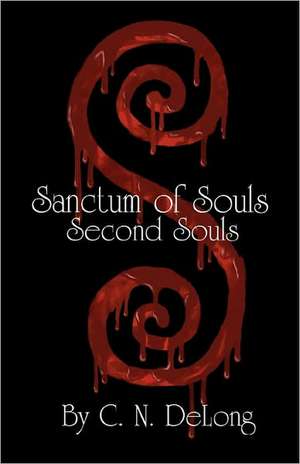 Sanctum of Souls de C. N. DeLong