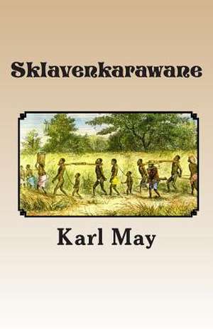 Sklavenkarawane de Karl May