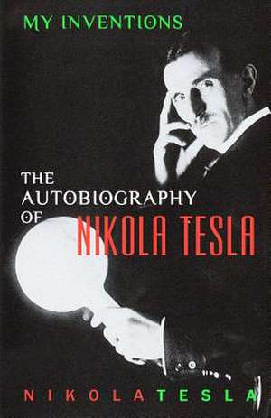 My Inventions de Nikola Tesla
