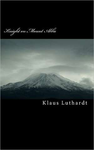 Knight on Mount Abba de Klaus Luthardt