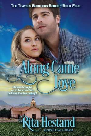 Along Came Love de Rita Hestand