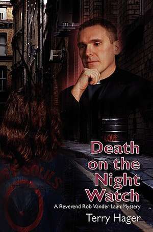 Death on the Night Watch de Terry A. Hager