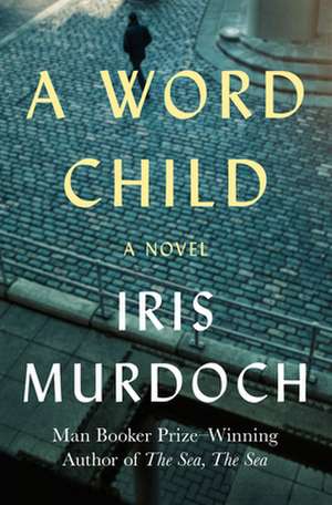 A Word Child de Iris Murdoch