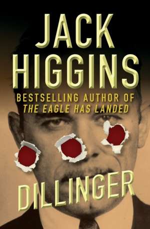 Dillinger de Jack Higgins