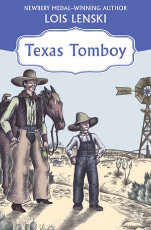 Texas Tomboy de Lois Lenski