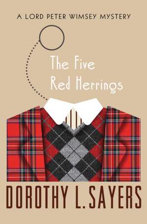 The Five Red Herrings de Dorothy L. Sayers