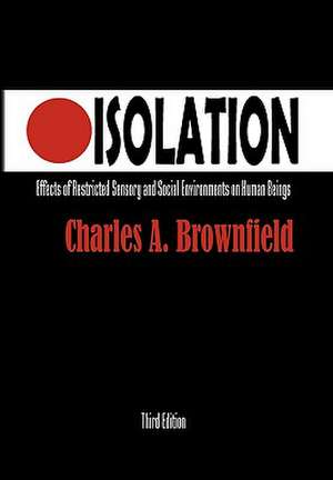 Brownfield, C: Isolation