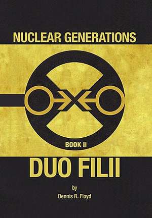 Floyd, D: Nuclear Generations Book II