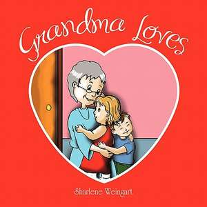 Grandma Loves de Sharlene Weingart