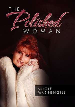 Massengill, A: Polished Woman