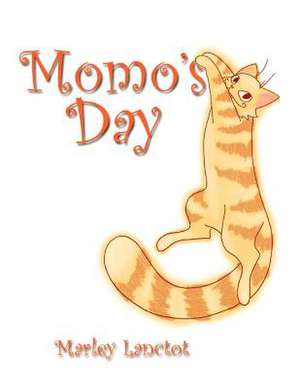 Momo's Day de Marley Lanctot