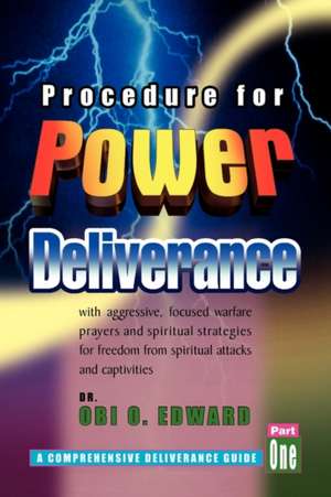 Procedure for Power Deliverance de Obi Edward