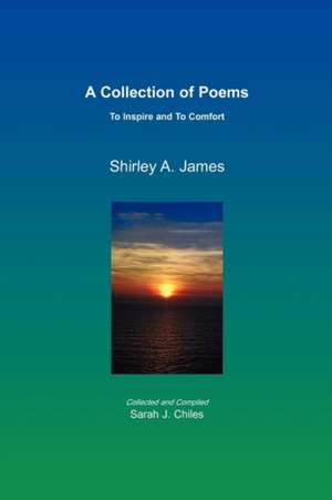 A Collection of Poems de Shirley A. James