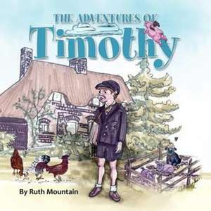 The Adventures of Timothy de Ruth Mountain