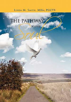 Linda Smith: Pathway to the Soul