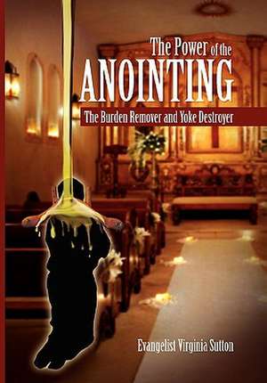 Sutton, E: Power of the Anointing