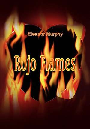 Rojo Flames de Murphy Eleanor Murphy