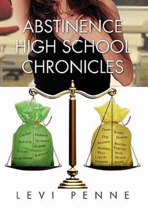 Abstinence High School Chronicles de Levi Penne