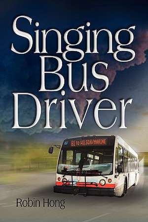 Singing Bus Driver de Robin Hong