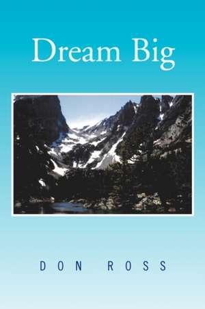 Dream Big de Don Ross