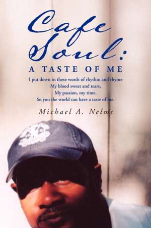 Cafe Soul de Michael A. Nelms