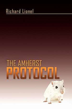 The Amherst Protocol de Richard Lionel