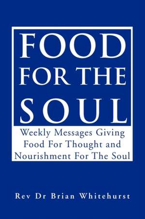 Food for the Soul de Rev Brian Whitehurst