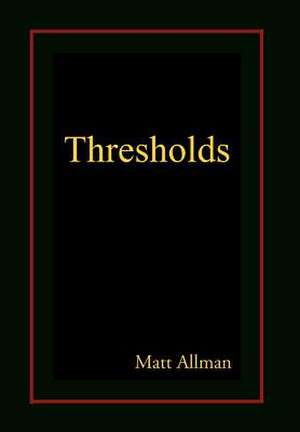 Thresholds de Allman Matt Allman