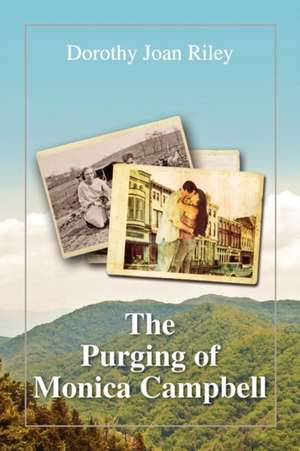 The Purging of Monica Campbell de Dorothy Joan Riley