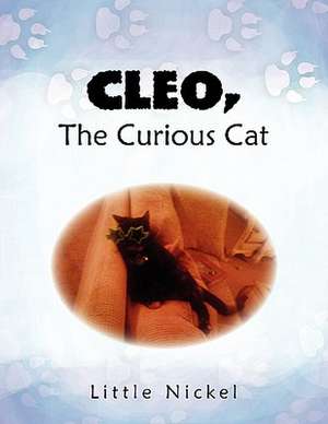 Cleo, the Curious Cat de Little Nickel