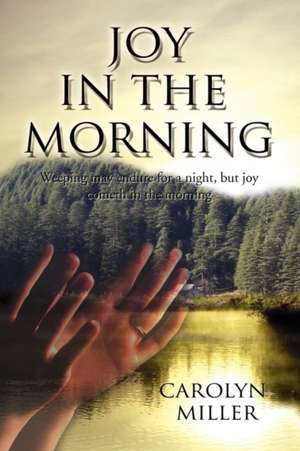 Joy in the Morning de Carolyn Miller