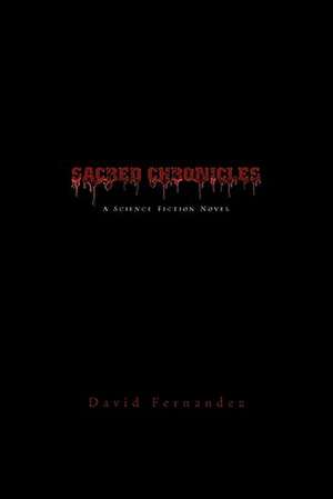 Sacred Chronicles de David Fernandez