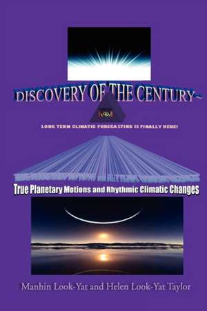 True Planetary Motions and Rhythmic Climatic Changes de Manhin Look-Yat &. Helen Look-Yat Taylor