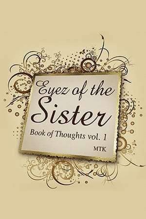 Eyez of the Sister de Mtk