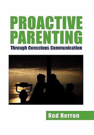 Proactive Parenting de Rod Herron