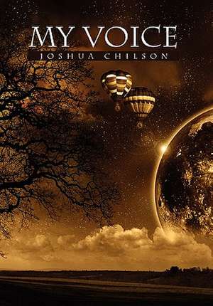 My Voice de Joshua Chilson