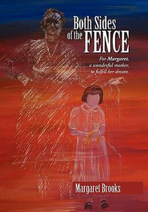 Both Sides of the Fence de Margaret Brooks