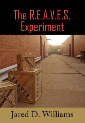 The R.E.A.V.E.S. Experiment de Jared D. Williams