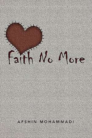 Faith No More de Afshin Mohammadi