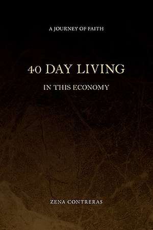 40 Day Living de Zena Contreras