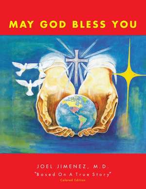 May God Bless You de Joel M. D. Jimenez