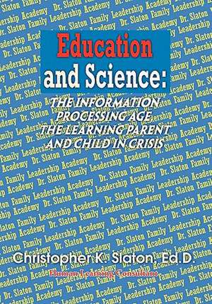 Education and Science de Christopher Ed D. Slaton