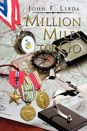 Million Miles to Go de John F. Lebda