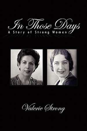 In Those Days de Valerie Strong