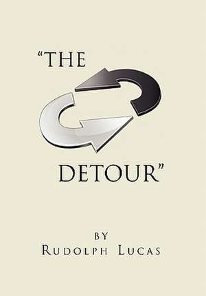 Lucas, R: Detour de Rudolph Lucas